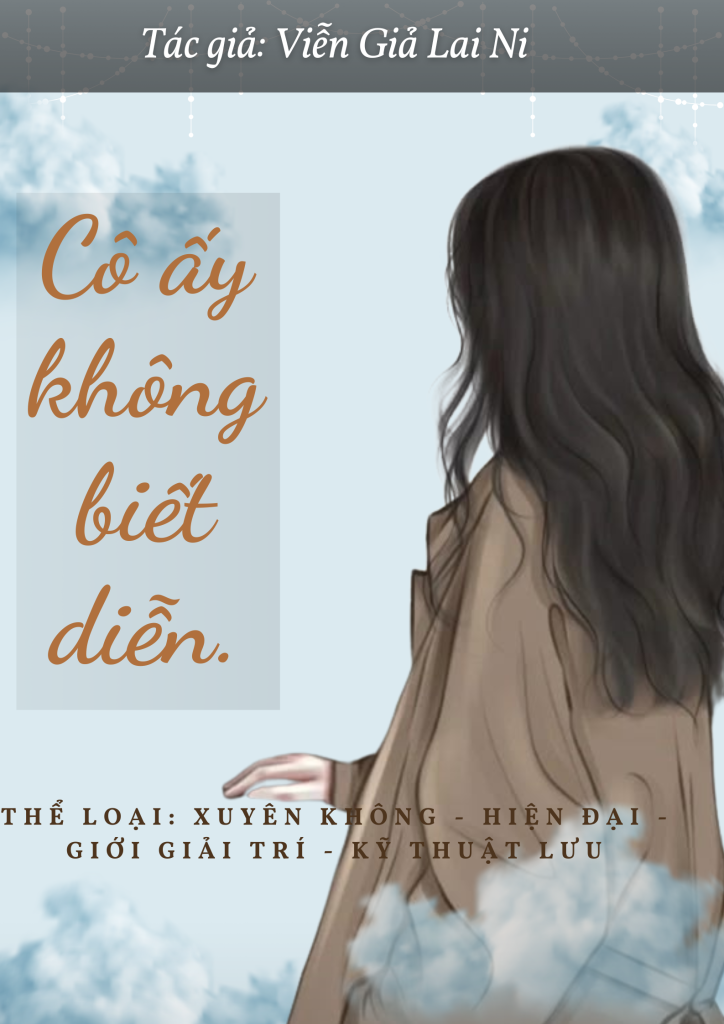 CÔ ẤY KHÔNG BIẾT DIỄN