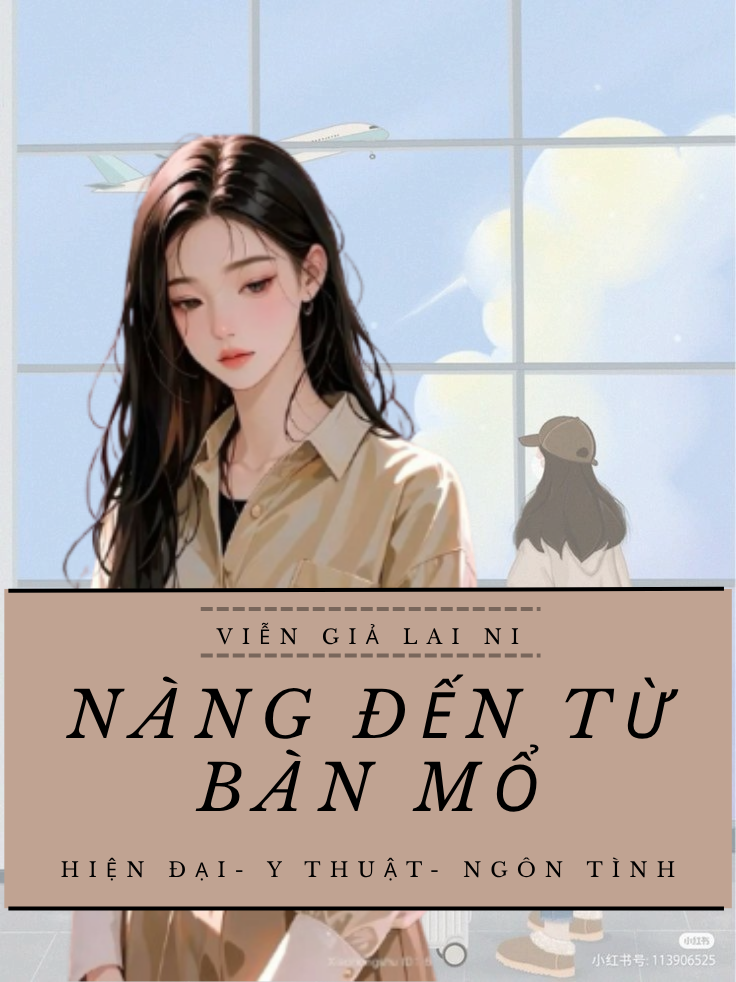 NÀNG ĐẾN TỪ BÀN MỔ